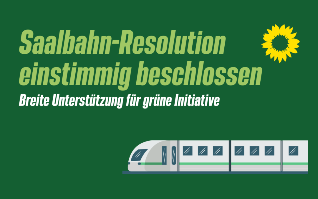 Stadtrat beschließt Saalbahn-Resolution